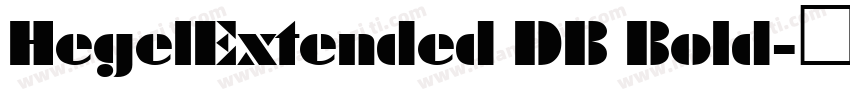 HegelExtended DB Bold字体转换